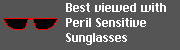 Best viewed with "Peril Sensitive Sunglasses"